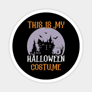 This Is My Halloween Costume T-Shirt Magnet